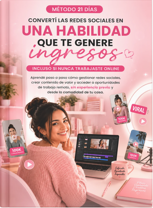 CONVERTÍ LAS REDES SOCIALES EN UNA HABILIDAD QUE TE GENERE INGRESOS EN 21 DÍAS